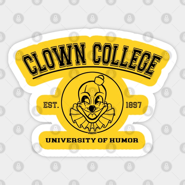 Clown College Alumni (Dark Version) Sticker by Jan Grackle